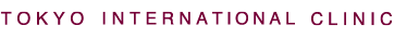 TOKYO INTERNATIONAL CLINIC